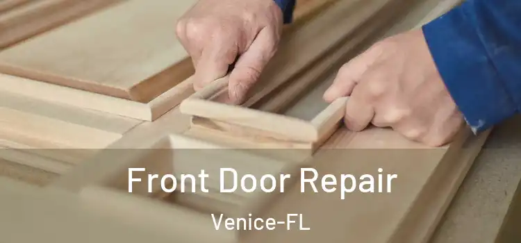  Front Door Repair Venice-FL