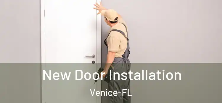  New Door Installation Venice-FL