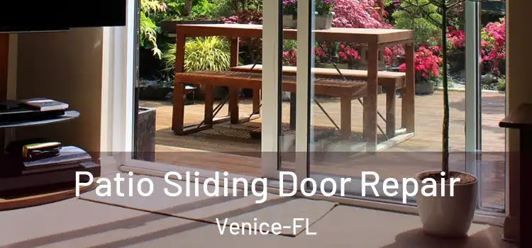  Patio Sliding Door Repair Venice-FL